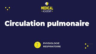 Physiologie respiratoire  Circulation pulmonaire [upl. by Llirpa24]