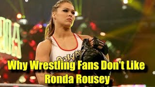 10 Reasons Why Some Wrestling Fans HATE Ronda Rousey [upl. by Schilt]