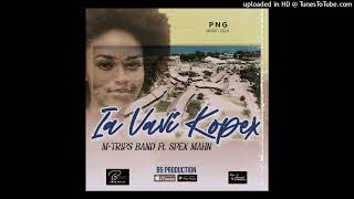 Iah Vavi Kopex2024 PNG MUSICft MTrips Band amp Spex MahnPXKZIE PNG [upl. by Jaela21]