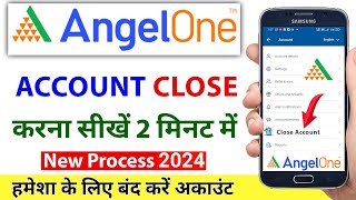 Angel broking ka account kaise close kare 2024  how to close angel broking account permanently 2024 [upl. by Anialam]