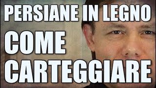 Come SVERNICIARE e CARTEGGIARE le PERSIANE in legno [upl. by Shrier]