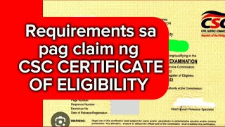 Requirements sa pag claim ng CSC CERTIFICATE OF ELIGIBILITY [upl. by Trista]