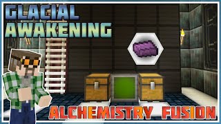 Alchemistry Fusion  Minecraft Glacial Awakening 36 [upl. by Malley]