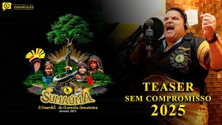 Teaser  GRES Sem Compromisso 2025 [upl. by Kahl]