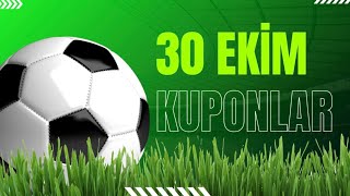 30 Ekim Çarşamba Kuponlar ✏️⚽️🍀 [upl. by Garrick]