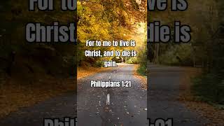 Bible Verse  Philippians 121 bible bibleverse bibileversetoday biblestudy biblesays [upl. by Dannel]