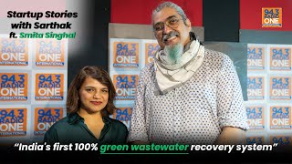 Indias first 100 green wastewater recovery system  Startup Stories with Sarthak [upl. by Groome118]