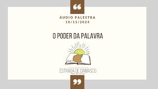 Preleção 10112024 O poder da palavra [upl. by Eckart944]