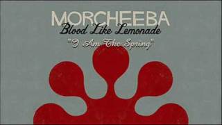 Morcheeba  I Am The Spring [upl. by Jecoa461]