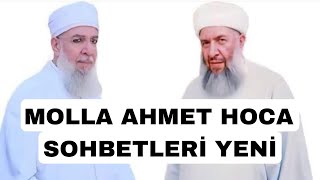 Molla ahmet hoca sohbetleri yeni serhendi [upl. by Madea]