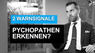 Psychopathen erkennen Zwei Warnsignale [upl. by Elodie]