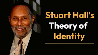 Stuart Hall Identity Theory [upl. by Eytteb]