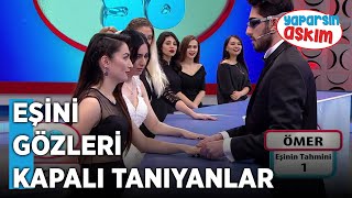 Eşini Gözleri Kapalıyken Eline Dokunarak Tanıyanlar ve Tanımayanlar 😂  Yaparsın Aşkım [upl. by Adiell214]