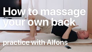 How to massage your own back spine like a chain  Feldenkrais With Alfons [upl. by Mord]