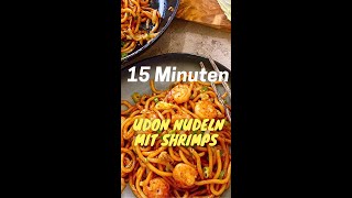 Leckere Gebratene Udon Nudeln mit Shrimps in nur 15 Minuten shorts [upl. by Bradan]