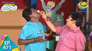 Taarak Mehta Ka Ooltah Chashmah  Episode 471  Full Episode [upl. by Therron]