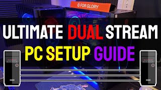 The ULTIMATE Dual PC Stream Setup Guide 2024 Audio Included [upl. by Justus332]