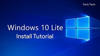 Windows 10 Lite Install Tutorial [upl. by Jo-Ann]