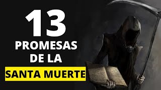 Santa Muerte las 13 promesas de la Santísima Muerte a sus devotos [upl. by Artined]