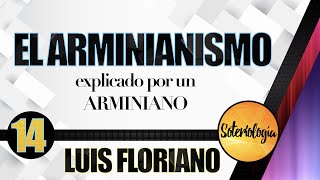 El Arminianismo explicado por un arminiano [upl. by Alesig]