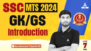 SSC MTS 2024  SSC MTS GK GS By Ashutosh Sir  SSC MTS GK GS Introduction [upl. by Anawt]