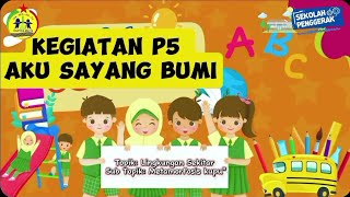 Kegiatan P5 Aku sayang bumi  topik lingkungan sekitar subtopik metamorfosis kupukupu 🦋🦋 [upl. by Udenihc]