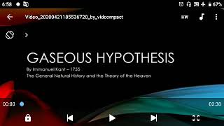 gaseous hypothesis by kant regarding origin of Earth [upl. by Sloatman697]