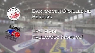 Live streaming di Bartoccini Gioiellerie Perugia  LPM BAM Pallavolo Mondovì [upl. by Janis]