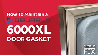 How to Maintain a Delfield 6000XL Door Gasket [upl. by Hickie]