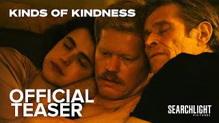 KINDS OF KINDNESS  Official Teaser  Searchlight Pictures [upl. by Lisabeth]