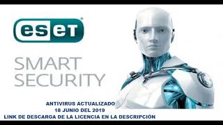 CLAVES LICENCIA Y SERIALES ORIGINAL actualizada quot18 de junio del 2019quot PARA ESET NOD32  ANTIVIRUS [upl. by Lila]