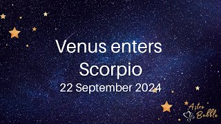 Venus enters Scorpio  22 September 2024 venusinscorpio [upl. by Maiocco314]