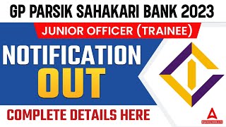 GP Parsik Sahakari Bank Recruitment 2023  GP Parsik Bank Trainee Officer  Full Information [upl. by Stringer]