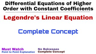 25 Legendres Linear Equations  Complete Concept  Differential Equations of Higher Order [upl. by Enyehc898]