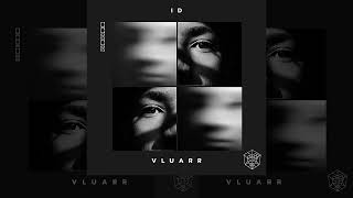 Vluarr  ID  Best HQ Version [upl. by Felt]