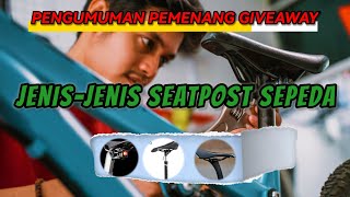 Hidrolik Telescopic Rigid Jenisjenis Seatpost Sepeda  Pengumuman Pemenang Giveaway [upl. by Ys215]