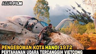 INI YG BIKIN VlETN4M MENANG P3RANG ❗BANYAK PESAWAT AMERIKA DlT3MB4K J4TUH  ALUR CERITA FILM PERANG [upl. by Marrilee574]