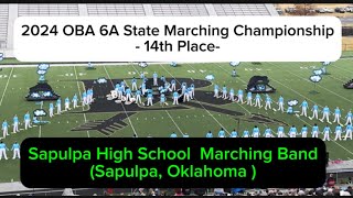 Sapulpa High School Marching Band AFTER THE STORM2024 OBA 6A State Championship 14th Place [upl. by Lucy]