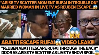 🔥TROUBLE LOOM IN ARISE TV AS REUBEN ABATTI TAKE RUFAI TO ESCAPE THROUGH THE BACK DOOR MOMENT THIS [upl. by Scharff]