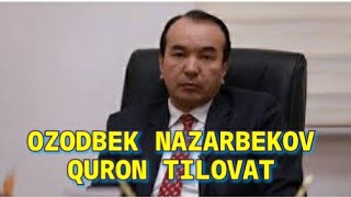 OZODBEK NAZARBEKOV QURON TILOVAT [upl. by Feinstein]