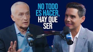 Alejandro Chabán amp Jorge Ramos  ¿Cómo equilibrar hacer y ser en la vida  CHABÁN Podcast [upl. by Mills198]