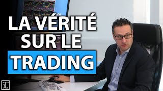 La VÉRITÉ qu’on n’osera jamais te dire sur le trading [upl. by Caryn]