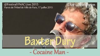 Baxter Dury  Cocaine Man FNAC Live Paris  17 juil 2015 [upl. by Nahsin]