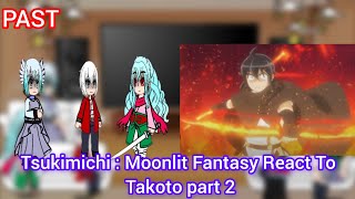 Tsukimichi  Moonlit Fantasy React to Makoto Misumi Part 2 [upl. by Iila709]