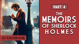 The Memoirs of Sherlock Holmes  Part 4 AUDIOBOOK [upl. by Ko]