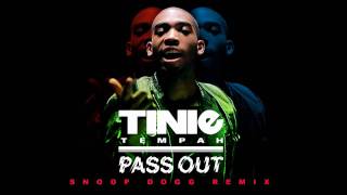 Tinie Tempah  Pass Out Snoop Dogg Remix [upl. by Ev]