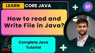 Complete File Reading amp Writing in Java Application  Lecture 57  Java Course Smart Java Developer [upl. by Coheman171]