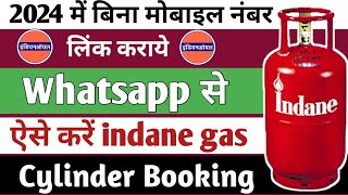 Indane Gas WhatsApp Se Booking Kaise Kare 2024  Indane gas booking  whatsapp se gas booking 2024 [upl. by Kissner]