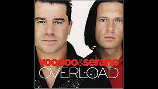 Voodoo amp Serano  Overload Voodoo amp Serano Mix [upl. by Douty]