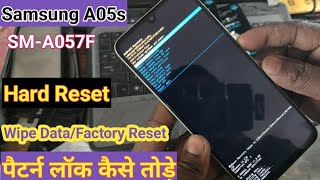 How to hard Reset Samsung A05S SMA057F  samsung A05s reset kaise kare  pattern lock kaise tode [upl. by Ordisy]